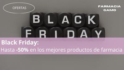 Black Friday y Cyber Monday Farmacia Gamo